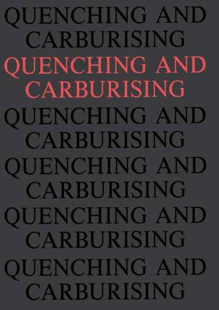Quenching and Carburising