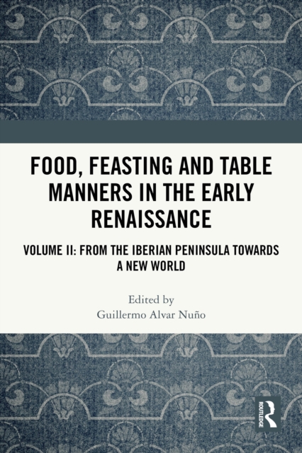 Food, Feasting and Table Manners in the Early Renaissance