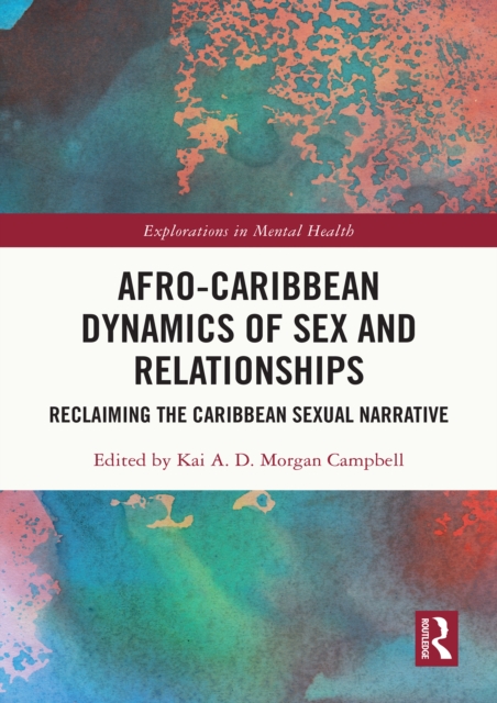 Afro-Caribbean Dynamics of Sex and Relationships
