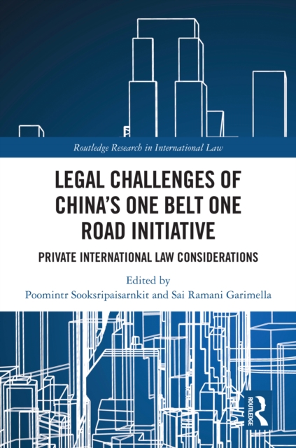 Legal Challenges of China's One Belt One Road Initiative