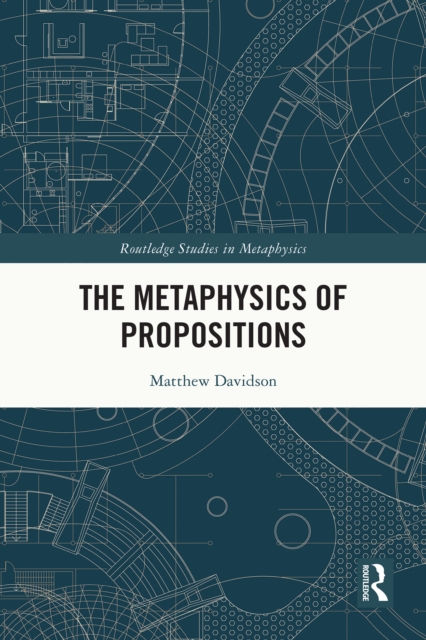 Metaphysics of Propositions