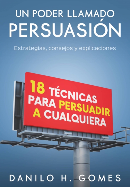 Un Poder Llamado Persuasión