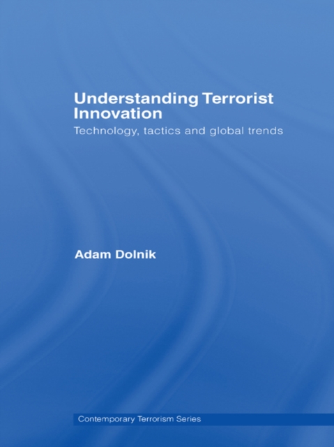 Understanding Terrorist Innovation