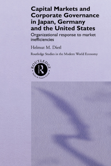 Capital Markets and Corporate Governance in Japan, Germany and the United States