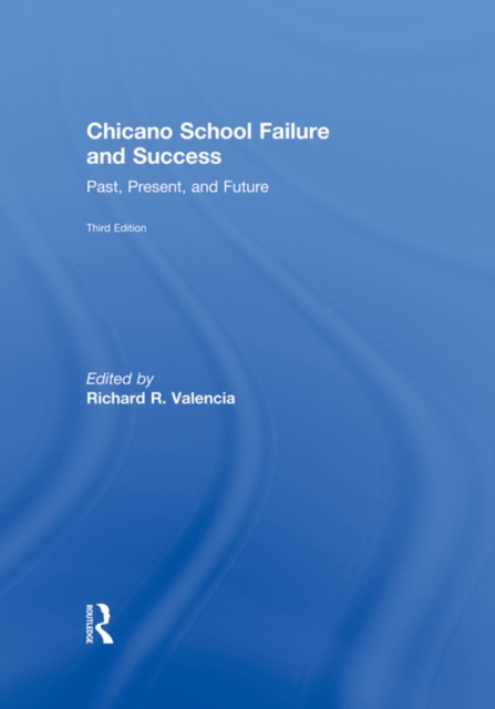 Chicano School Failure and Success
