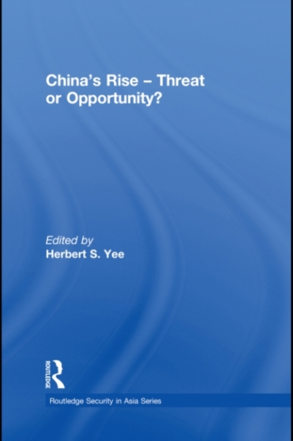 China's Rise - Threat or Opportunity?