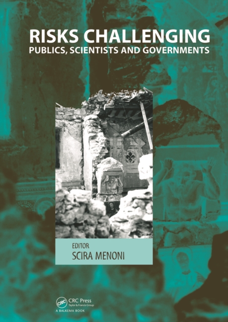 Risks Challenging Publics, Scientists and Governments