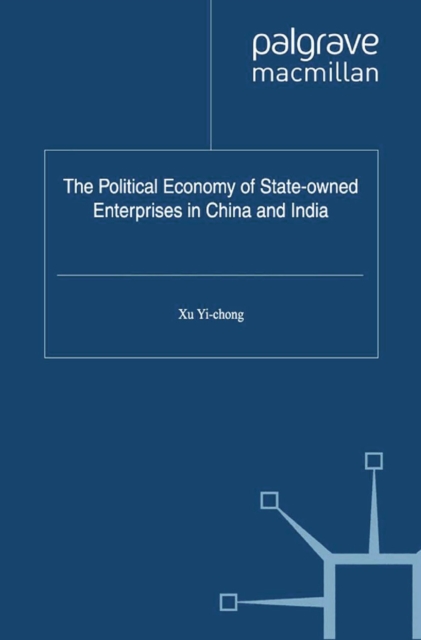 Political Economy of State-owned Enterprises in China and India