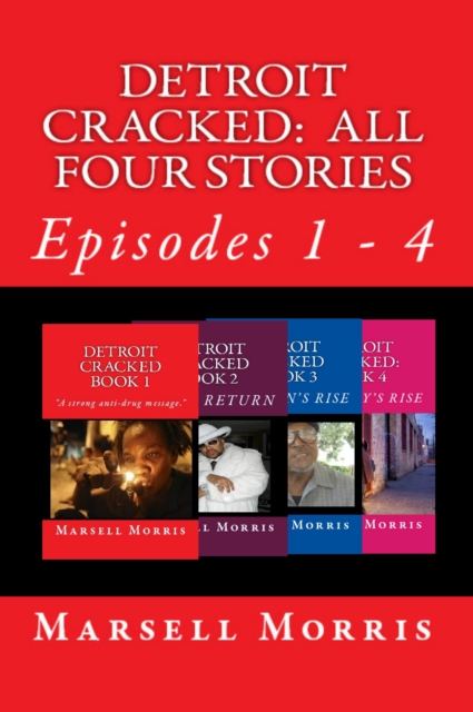 Detroit Cracked: All Four Stories
