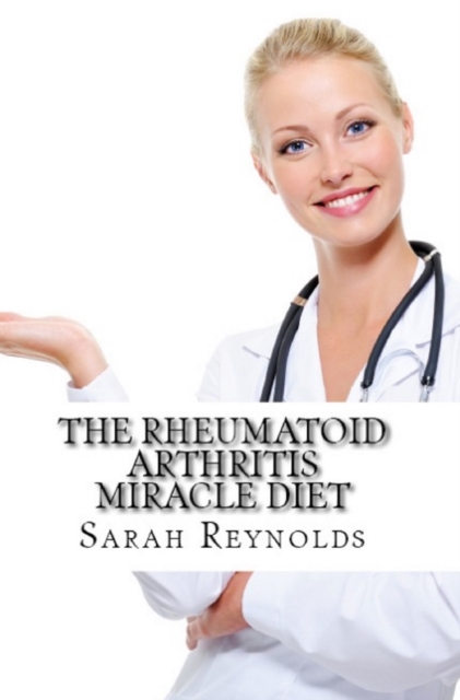 Rheumatoid Arthritis Miracle Diet