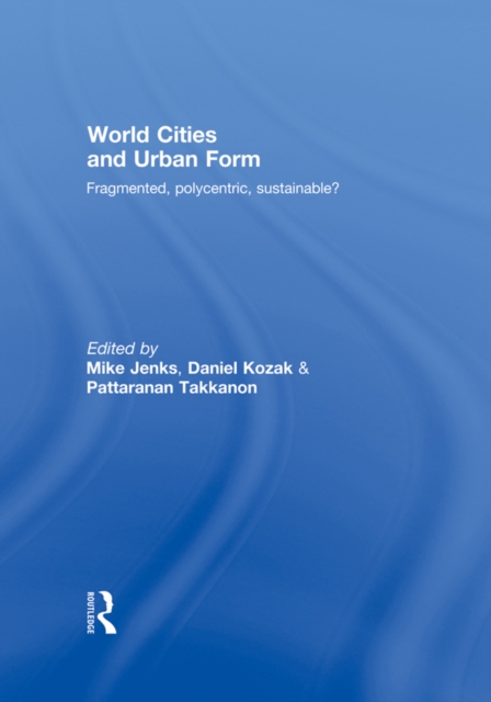 World Cities and Urban Form