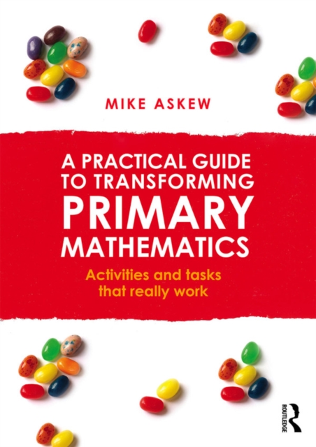 Practical Guide to Transforming Primary Mathematics