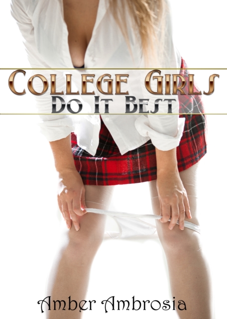 College Girls Do It Best