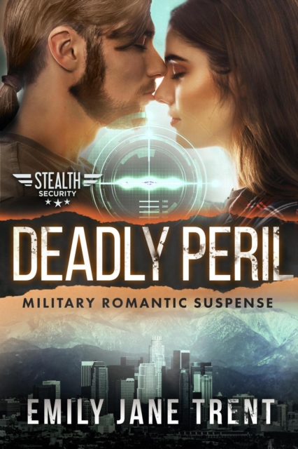 Deadly Peril: Military Romantic Suspense