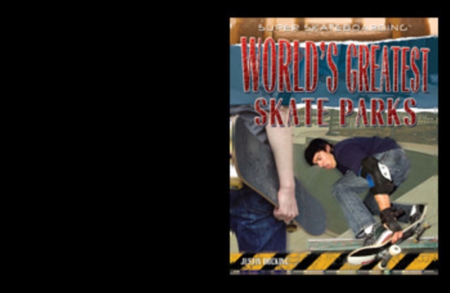 World's Greatest Skate Parks