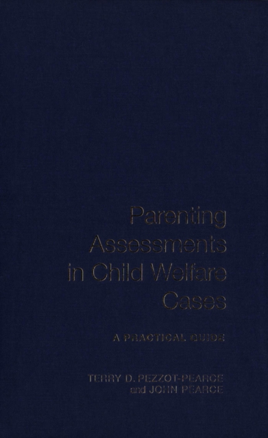 Parenting Assessments in Child Welfare Cases