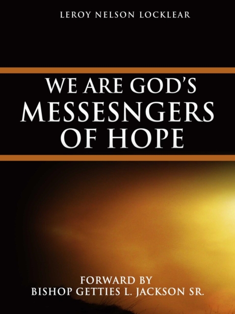 We Are  God's Messenger of Hope
