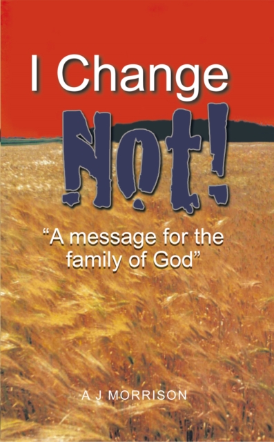I Change Not