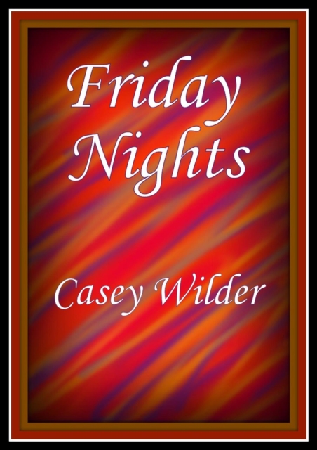 Friday Nights