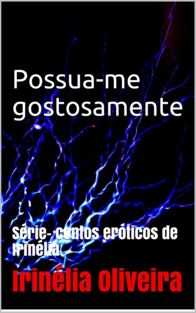 Possua-me gostosamente