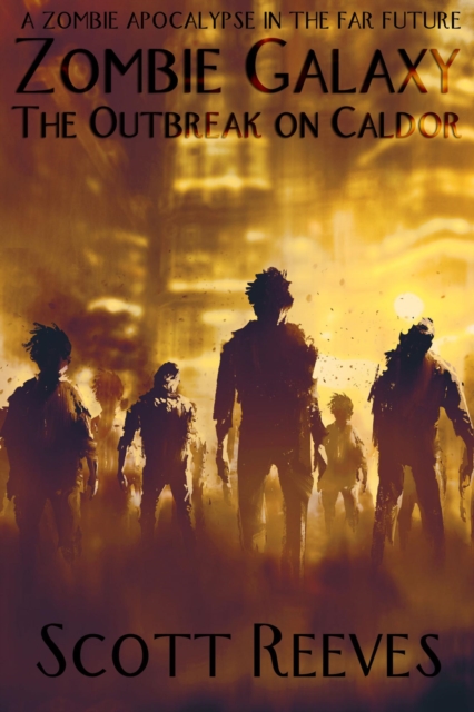 Zombie Galaxy: The Outbreak on Caldor