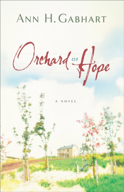 Orchard of Hope (The Heart of Hollyhill Book #2)