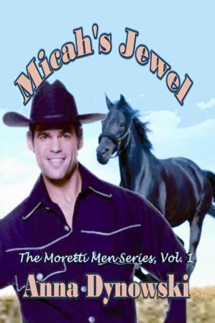 Micah's Jewel: Book 1 Moretti men Series