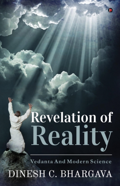 Revelation of Reality   Vedanta and Modern Science