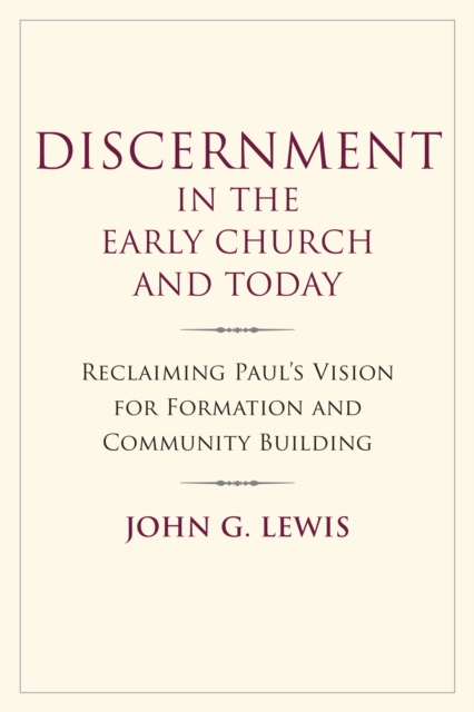 Discernment in the Early Church and Today