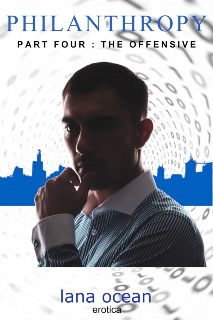 Philanthropy Part Four: The Offensive