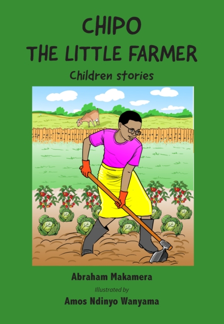 Chipo The Little Farmer