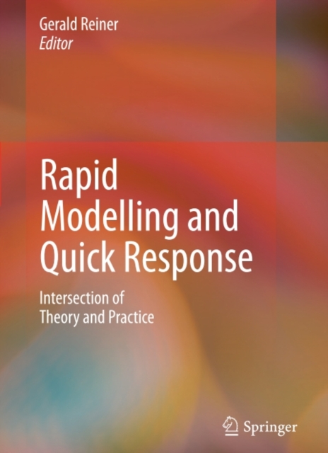 Rapid Modelling and Quick Response