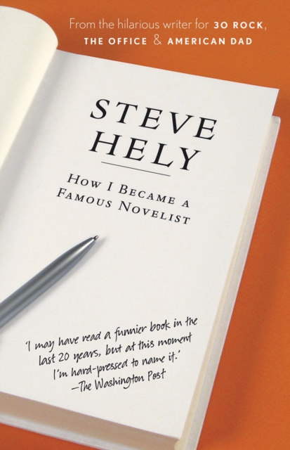 How I Became a Famous Novelist