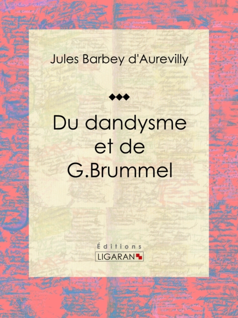 Du dandysme et de G. Brummel
