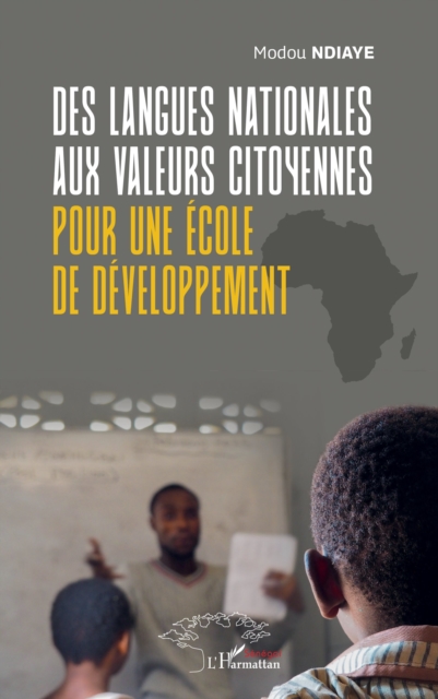 Des langues nationales aux valeurs citoyennes pour une école de développement