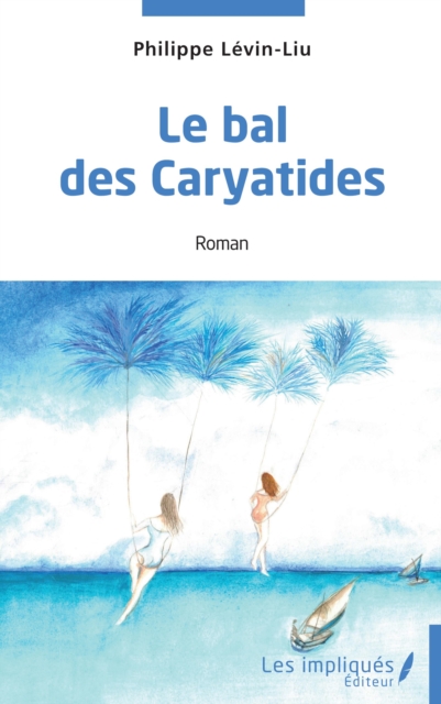 Le bal des Caryatides
