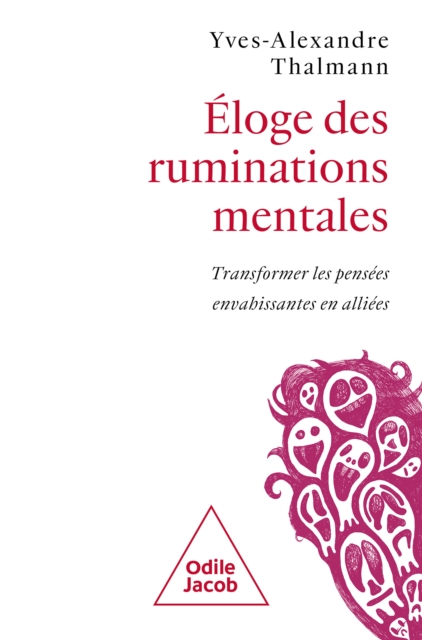 Eloge des ruminations mentales