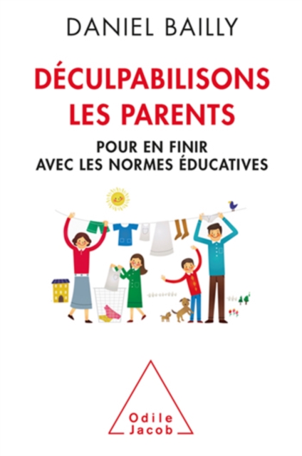 Déculpabilisons les parents