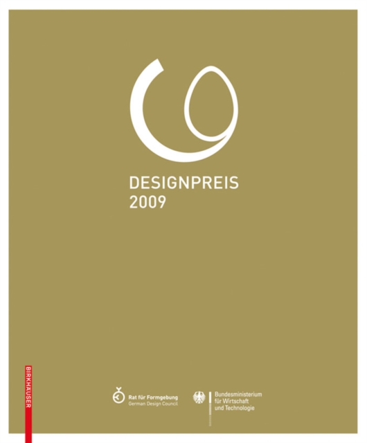 Designpreis der Bundesrepublik Deutschland 2009 / Design Award of the Federal Republic of Germany 2009