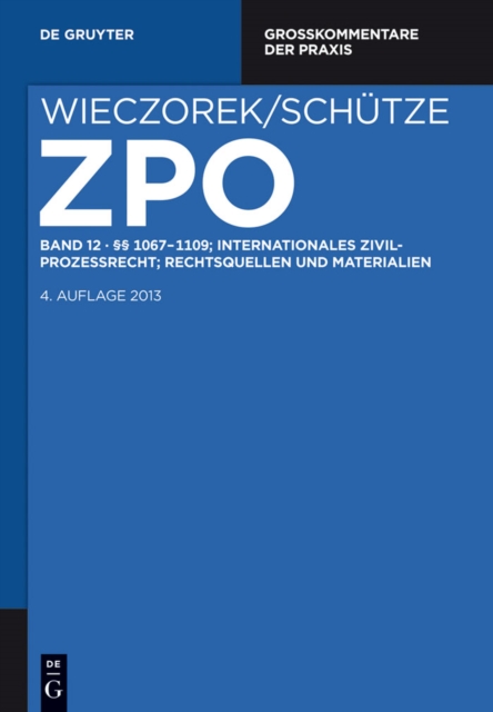 §§ 1067-1109; Internationales Zivilprozessrecht; Rechtsquellen und Materialien