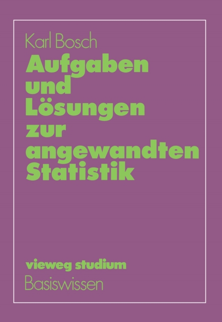 Aufgaben und Lösungen zur angewandten Statistik