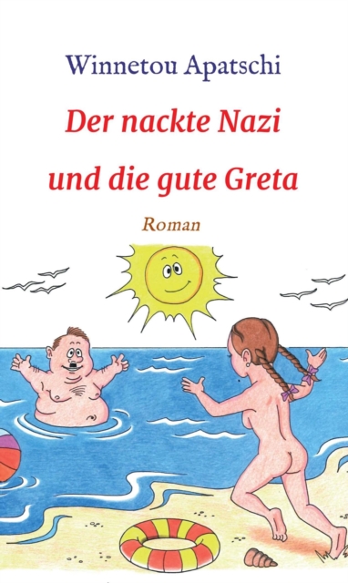 Der nackte Nazi und die gute Greta