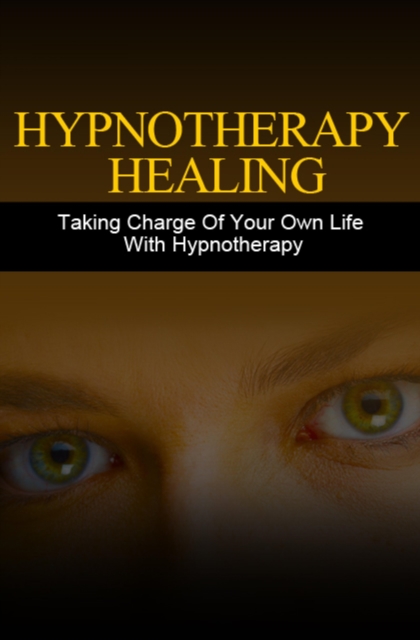 Hypnotherapie Heilung. Mit Hypnotherapie Ihr Leben selbst in die Hand nehmen. In deutscher Sprache.