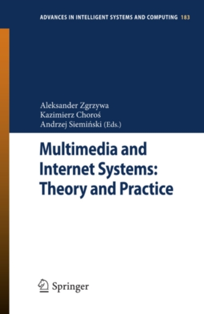 Multimedia and Internet Systems: Theory and Practice