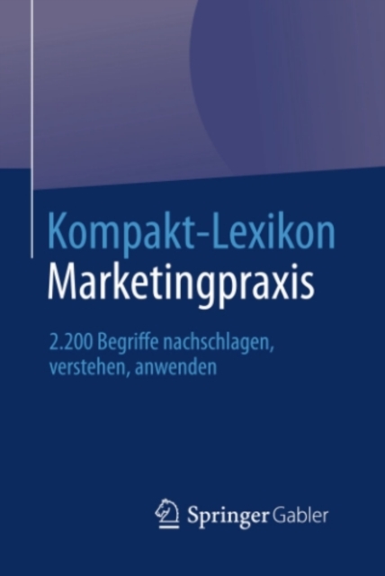 Kompakt-Lexikon Marketingpraxis