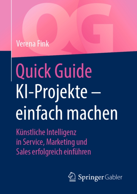 Quick Guide KI-Projekte – einfach machen