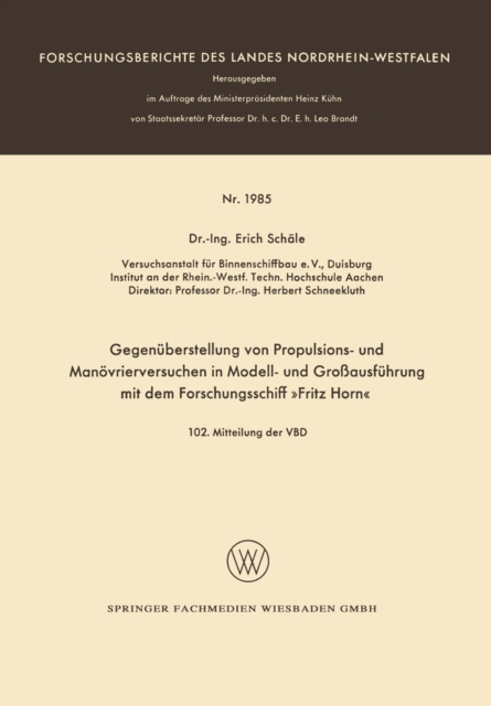 Gegenüberstellung von Propulsions- und Manövrierversuchen in Modell- und Großausführung mit dem Forschungsschiff »Fritz Horn«
