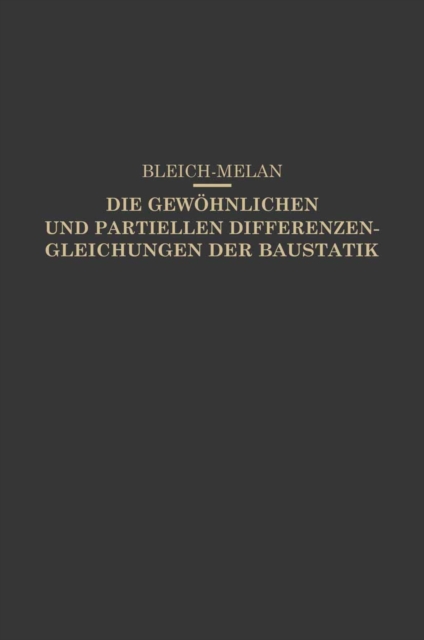 Die Gewöhnlichen und Partiellen Differenzengleichungen der Baustatik