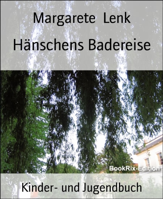 Hänschens Badereise