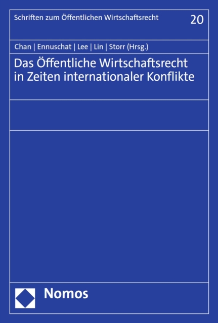 Das Öffentliche Wirtschaftsrecht in Zeiten internationaler Konflikte